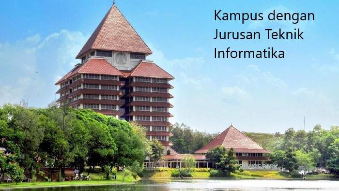 7 Rekomendasi Kampus dengan Jurusan Teknik Informatika Terbaik di Indonesia